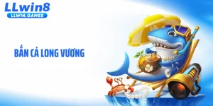Bắn Cá Long Vương - Đại Dương Sống Động Chưa Từng Thấy